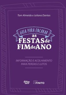 guia para encarar as festas de fim de ano (ebook)-tom almeida-juliana dantas-9788584744329