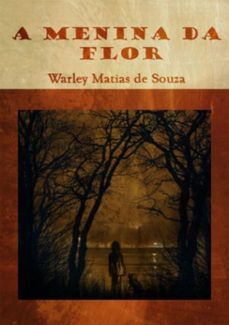 a menina da flor (ebook)-warley matias de souza-9788591958429