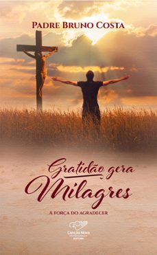 gratido gera milagres (ebook)-padre bruno costa-9788594630629