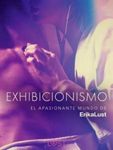 el apasionante mundo de erika lust: exhibicionismo (ebook)-sarah skov-lea lind-9788726775129