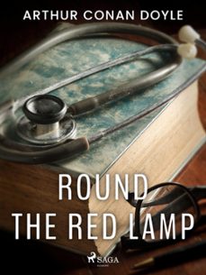 round the red lamp (ebook)-arthur conan doyle-9788728020029