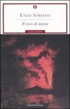 il resto di niente-enzo striano-9788804510529
