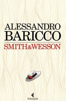 smith & wesson-alessandro baricco-9788807031229