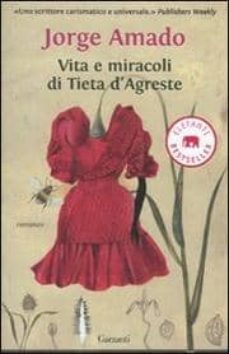 vita e miracoli di tieta d agreste-jorge amado-9788811679929