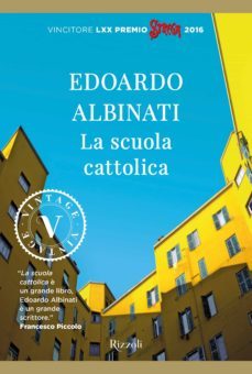 la scuola cattolica-edoardo albinati-9788817094429
