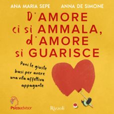 d'amore ci si ammala, d'amore si guarisce (audiolibro)-9788831811729