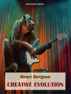 creative evolution (ebook)-henri bergson-9788835846529