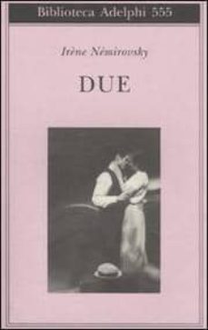 due-irene nemirovsky-9788845924729