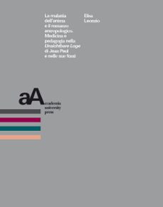 la malattia dellanima e il romanzo antropologico (ebook)-elisa leonzio-9788899982829