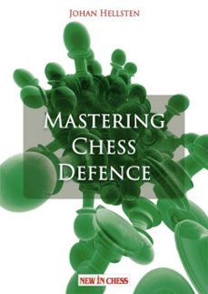 mastering chess defence (ebook)-johan hellsten-9789083483429