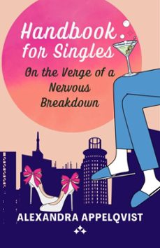 handbook for singles on the verge of a nervous breakdown (ebook)-alexandra appelqvist-9789190043929