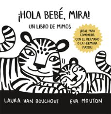 ¡hola bebe, mira!-libro de mimos-9789403231129