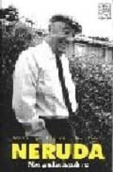 genio y figura de pablo neruda-margarita aguirre-9789502306629