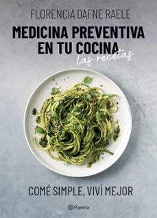 medicina preventiva en tu cocina. las recetas (ebook)-florencia dafne raele-9789504983729
