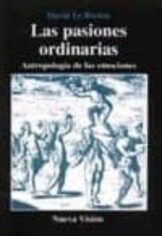las pasiones ordinarias: antropologia de las emociones-david le breton-9789506023829