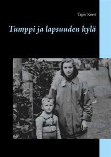 tumppi ja lapsuuden kylä (ebook)-9789528030829