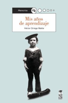mis años de aprendizaje (ebook)-hector orrego matte-9789560002129