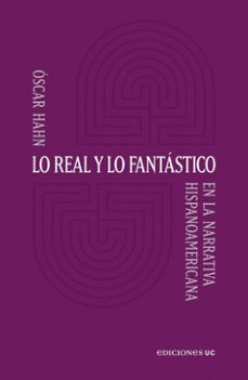 lo real y lo fantastico (ebook)-oscar hahn-9789561433229