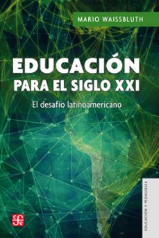 educacion para el siglo xxi (ebook)-mario waissbluth-9789562891929