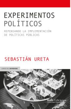 experimentos políticos (ebook)-sebastián ureta-9789563574029