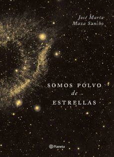 somos polvo de estrellas td (ebook)-josé maza-9789563609929