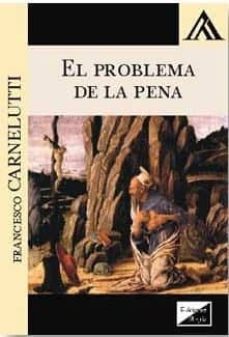 problema de la pena, el (2018)-francesco carnelutti-9789563920529