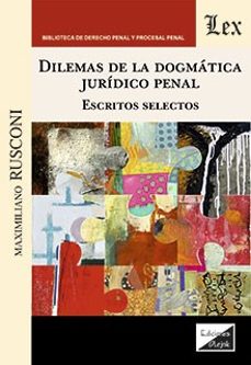 dilemas de la dogmatica juridico penal-9789564073729