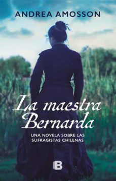 la maestra bernarda (ebook)-andrea amosson-9789566056829