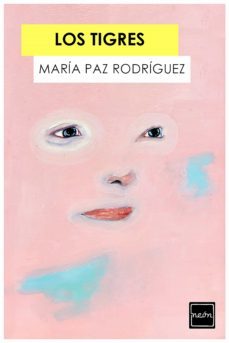 los tigres (ebook)-maria paz rodriguez-9789569984129