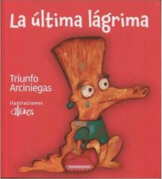 la ultima lagrima-triunfo arciniegas-9789583057229