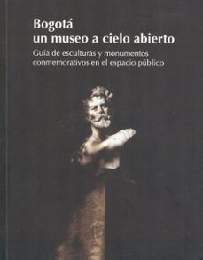 bogotá: un museo a cielo abierto (ebook)-9789584426529