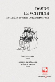 desde la ventana (ebook)-manuel silva-miguel bohórquez-mónica bravo-9789585071629