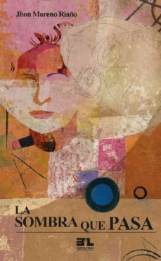la sombra que pasa (ebook)-jhon moreno riaño-9789585228429