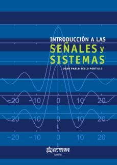 introduccion a las señales y sistemas (ebook)-juan pablo tello portillo-9789587419429