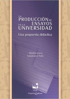 la produccion de ensayos en la universidad (ebook)-martha lucía salamanca solís-9789587656329
