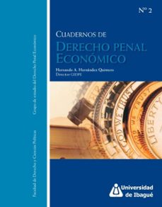 cuadernos de derecho penal economico no. 2 (ebook)-hernando antonio hernández quintero-9789588028729