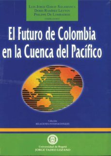 el futuro de colombia en la cuenca del pacífico (ebook)-9789589029329