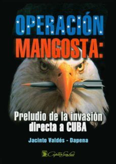 operacion mangosta (ebook)-jacinto valdes dapena vivanco-9789592114029
