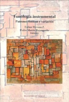fonologia instrumental: patrones fonicos y variacion-9789681213329