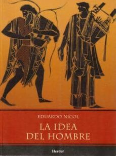 la idea del hombre-eduardo nicol-9789685807029