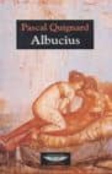 albucius-pascal quignard-9789871228829