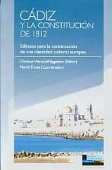 cadiz y la constitucion de 1812: esbozos para la construccion de una identidad cultural europea-9789872571429
