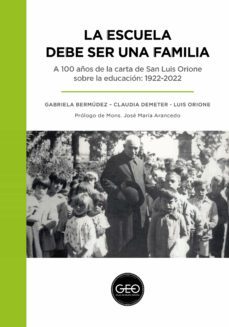 la escuela debe ser una familia (ebook)-gabriela bermudez-claudia demeter-luis orione-9789874829429