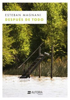 despues de todo (ebook)-esteban magnani-9789874968029