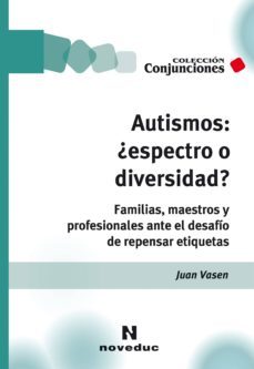 autismos: ¿espectro o diversidad? (ebook)-juan vasen-9789875386129