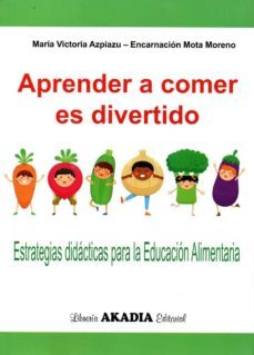 aprender a comer es divertido-maria victoria aspiazu-9789875702929