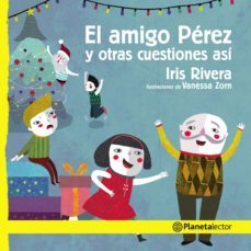 el amigo perez y otras cuestiones asi (ebook)-iris rivera-9789877671629