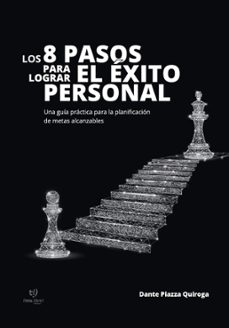 los 8 pasos para lograr el éxito personal (ebook)-dante piazza quiroga-9789878248929