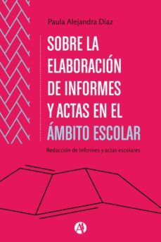 informes y actas escolares (ebook)-paula alejandra diaz-9789878716329