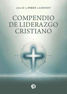 compendio de liderazgo cristiano (ebook)-9789878751429